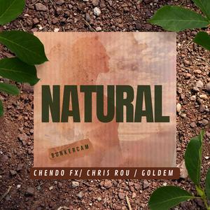 Natural (feat. Chris Rou & Goldem)