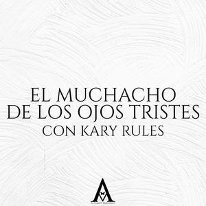El Muchacho De Los Ojos Tristes (Con Kary Rules)