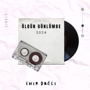 Öldün Gönlümde