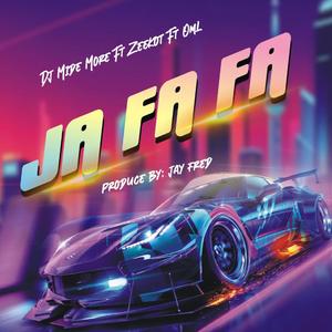Ja Fa Fa (feat. Zeekot)