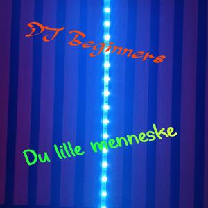 Du lille menneske