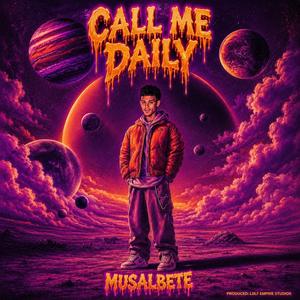 CALL ME DAILY (feat. Musalbete)