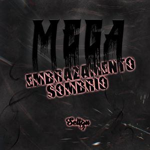 MEGA EMBRAZAMENTO SOMBRIO 001
