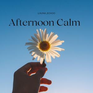 Afternoon Calm