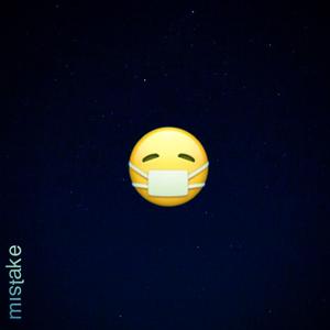 Mistake