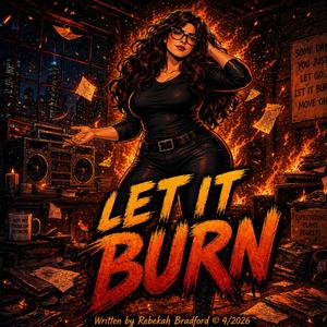 Let it burn (Dance remix )