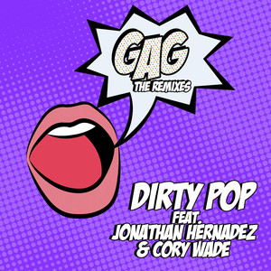 Gag (feat. Jonathan Hernandez, Cory Wade) (Matt Consola & Cristian Poow Club Mix)