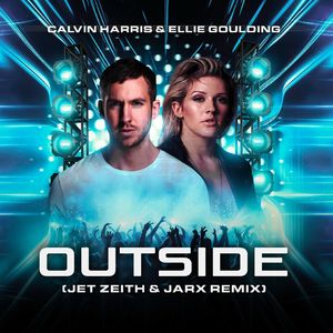 Outside (JET ZEITH & JARX Remix)