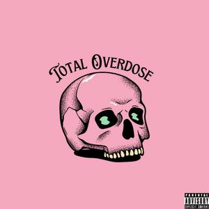Total Overdose