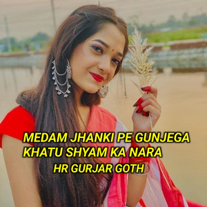 Medam Jhanki Pe Gunjega Khatu Shyam Ka Nara