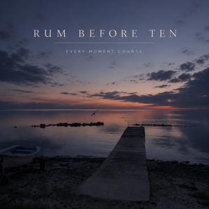 Rum before ten