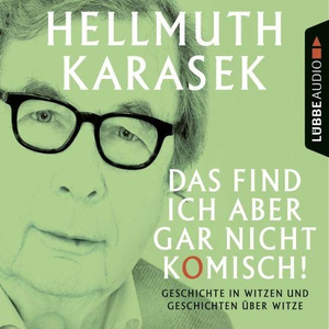 Das find ich aber gar nicht komisch! - Worüber wir lachen oder nicht lachen können, Kapitel 9