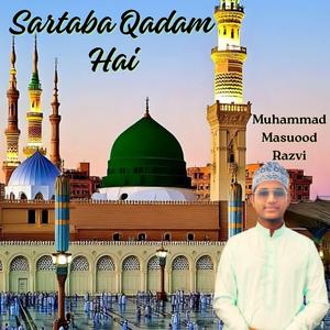 Sartaba Qadam Hai (Remastered)