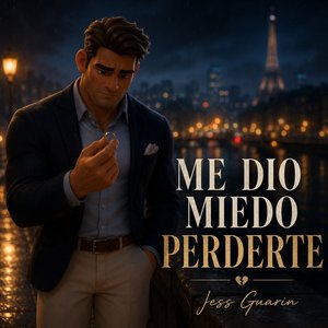 Me Dio Miedo Perderte