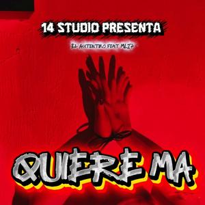 QUIERE MA' (feat. el ML17)