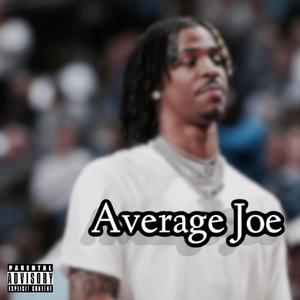 Average Joe (feat. zo2hard)