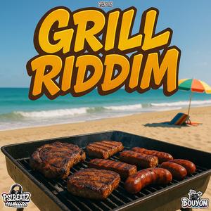 GRILL RIDDIM (BOUYON)
