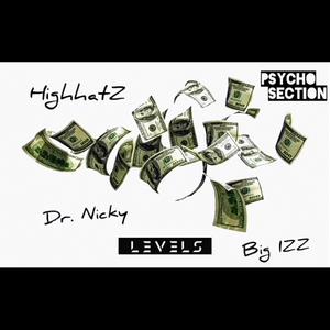 Levels (feat. Psycho Section, Big IZZ & Highhatz)