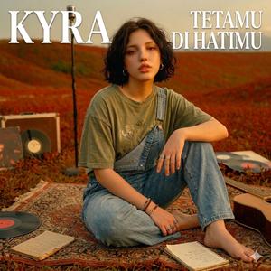 Tetamu di Hatimu (feat. KYRA)