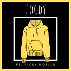 Hoody (feat. Ricky Motion)