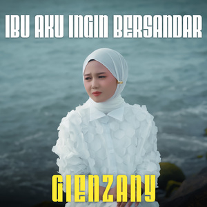 Ibu Aku Ingin Bersandar