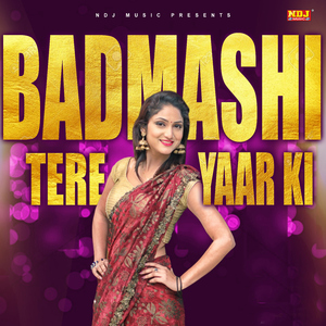 Badmashi Tere Yaar Ki