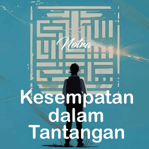 Kesempatan Dalam Tantangan