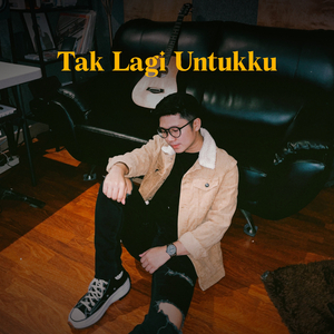 Tak Lagi Untukku