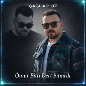 Ömür Bitti Dert Bitmedi