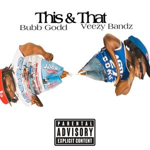 This and That (feat. Bubb Godd)