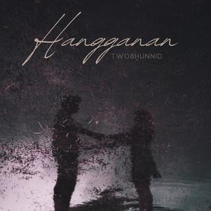 HANGGANAN (feat. RealestLotti)