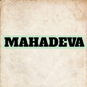 MAHADEVA