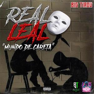 Real-Leal "mundo de careta" (feat. GadafiInst)