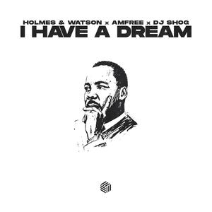 I Have A Dream