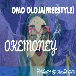 Omo Oloja (Freestyle)