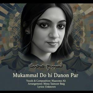 Mukammal Do HI Danon Par