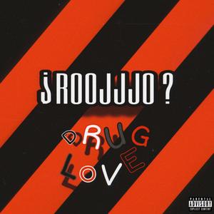 DRUGLOVE