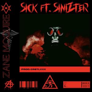 SICK (feat. Sinizter)