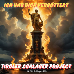 Ich hab dich vergöttert (D.E.R. Schlager-Mix)