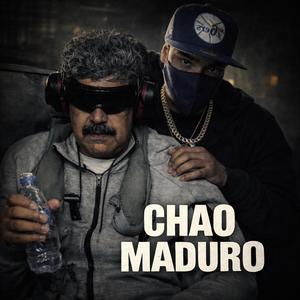 CHAO MADURO