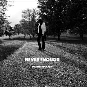 Never Enough (feat. Tawni)