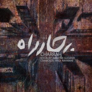 Charrah (feat. Hadi Rahmani & Sanam Marufkhani)