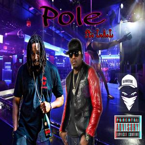 Pole (feat. L.A.L)