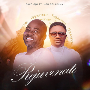 Rejuvenate (feat. HOD Solafunmi)