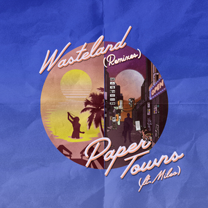 Paper Towns (feat. Mileo) [VIP Remix]