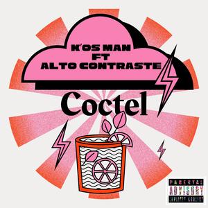coctel (feat. alto contraste)