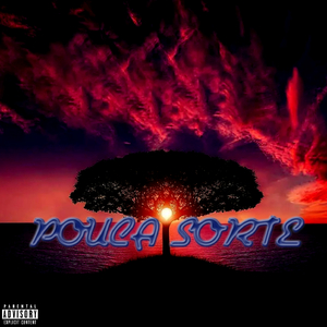 POUCA SORTE