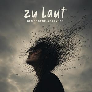 Zu laut gewordene Gedanken
