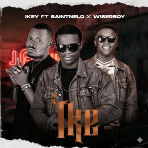 Ike (feat. Ikey & Wiserboy)