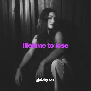 Lifetime to Lose